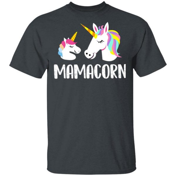 Mamacorn Unicorn Mom And Baby Mother’s Day Gift T-Shirts 1