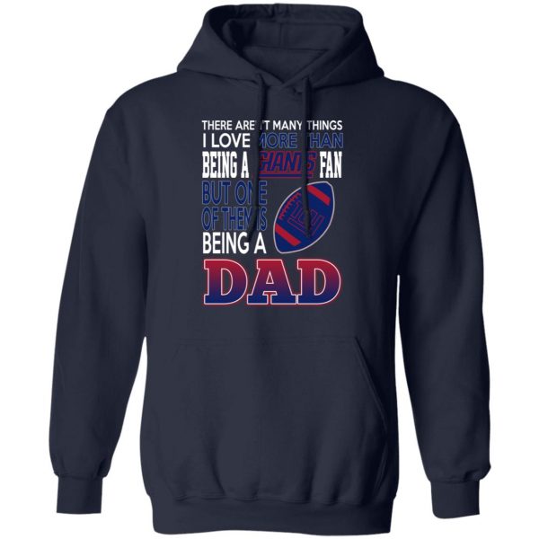 Love Beging A New York Giants Fan But One Is Being A Dad T-Shirts