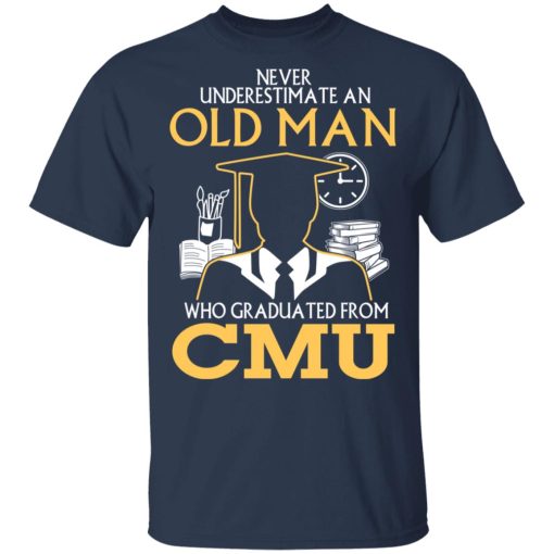 Never Underestimate An Old Man Who Graduated From CMU T-Shirts - Image 3