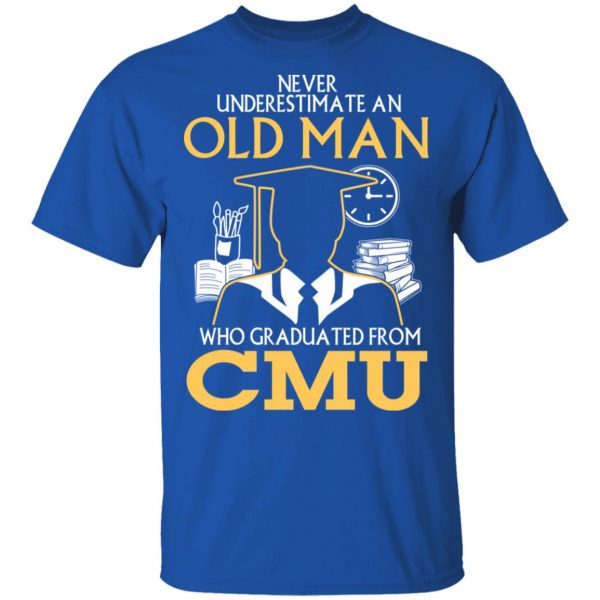 Never Underestimate An Old Man Who Graduated From CMU T-Shirts 4