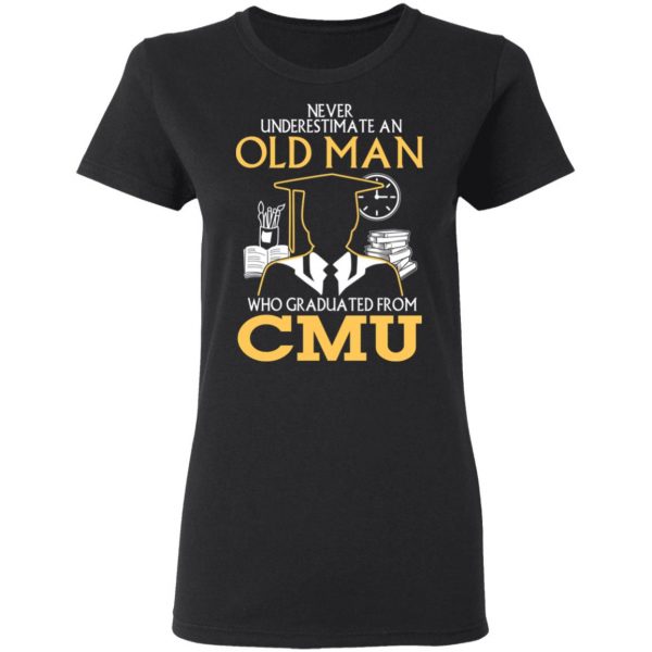 Never Underestimate An Old Man Who Graduated From CMU T-Shirts 5