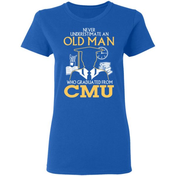 Never Underestimate An Old Man Who Graduated From CMU T-Shirts 8