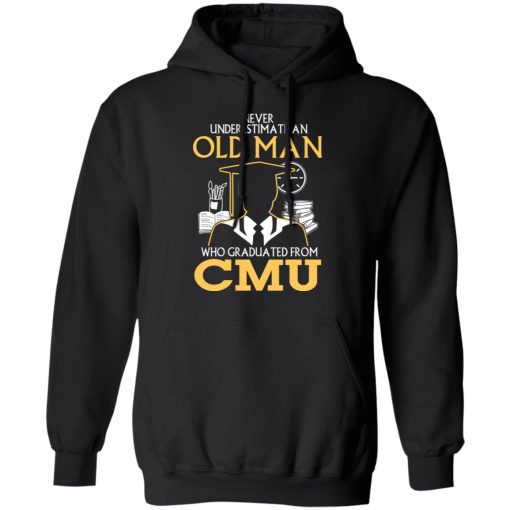 Never Underestimate An Old Man Who Graduated From CMU T-Shirts - Image 10