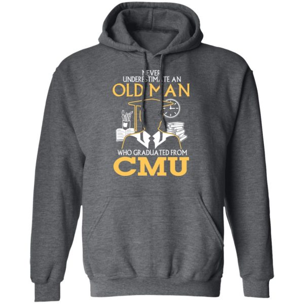 Never Underestimate An Old Man Who Graduated From CMU T-Shirts 12
