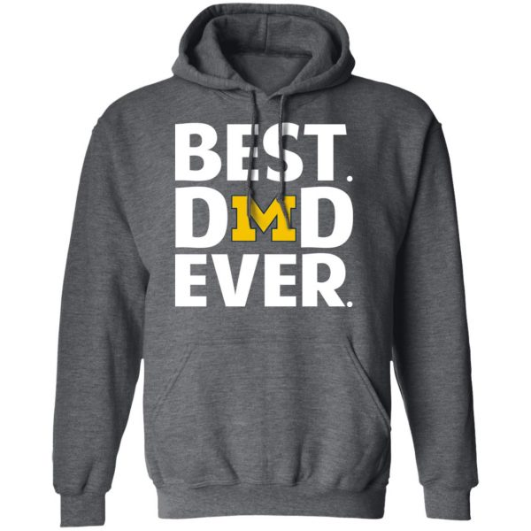 Michigan Wolverines Best Dad Ever T-Shirts 12