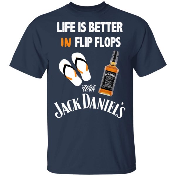 Life Is Better In Flip Flops With Jack Daniel’s T-Shirts 3