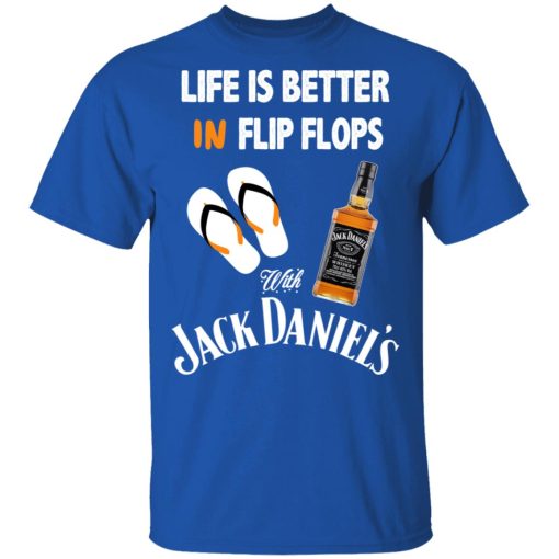 Life Is Better In Flip Flops With Jack Daniel’s T-Shirts - Image 4