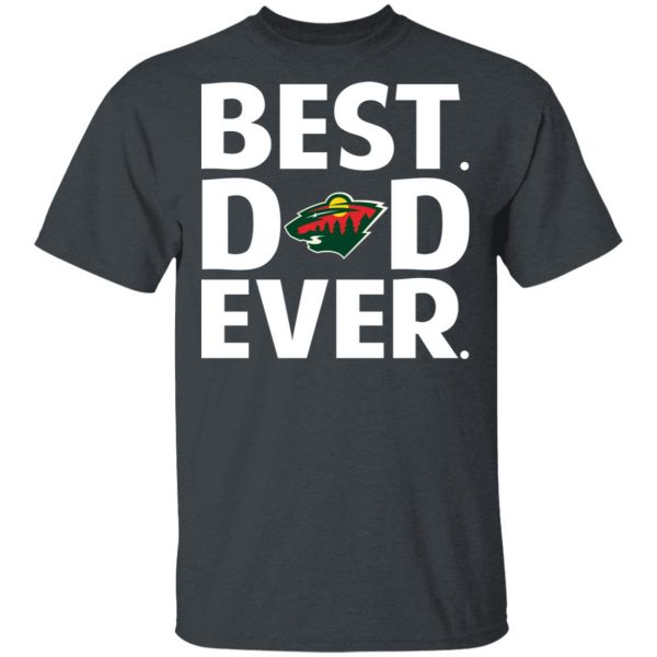 Minnesota Wild Best Dad Ever T-Shirts 2