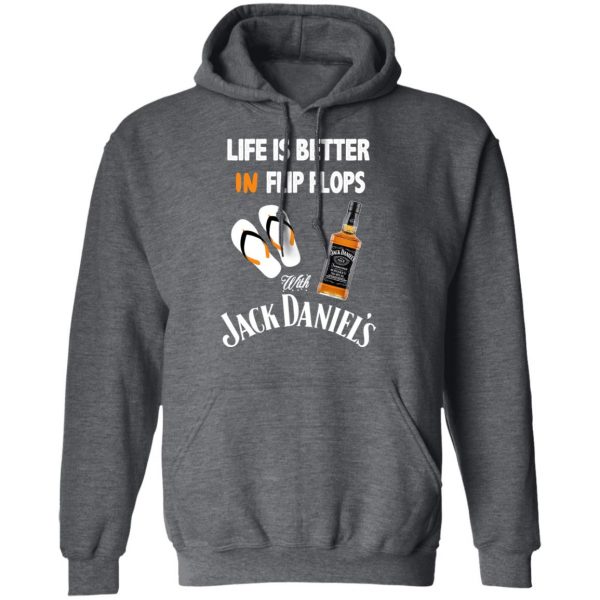 Life Is Better In Flip Flops With Jack Daniel’s T-Shirts 12