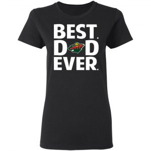 Minnesota Wild Best Dad Ever T-Shirts 6
