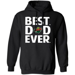 Minnesota Wild Best Dad Ever T-Shirts 7