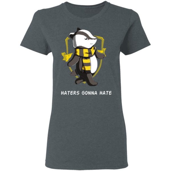 Harry Potter Helga Hufflepuff Haters Gonna Hate T-Shirts 6