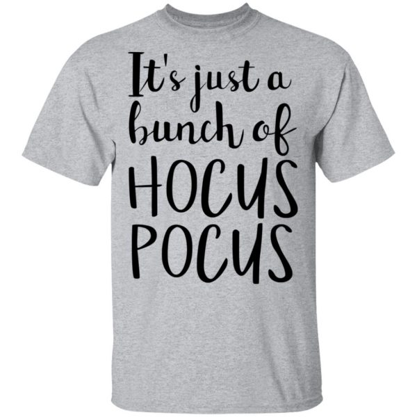 Hocus Pocus It’s Just A Bunch Of Hocus Pocus T-Shirts 3