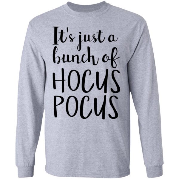 Hocus Pocus It’s Just A Bunch Of Hocus Pocus T-Shirts 7