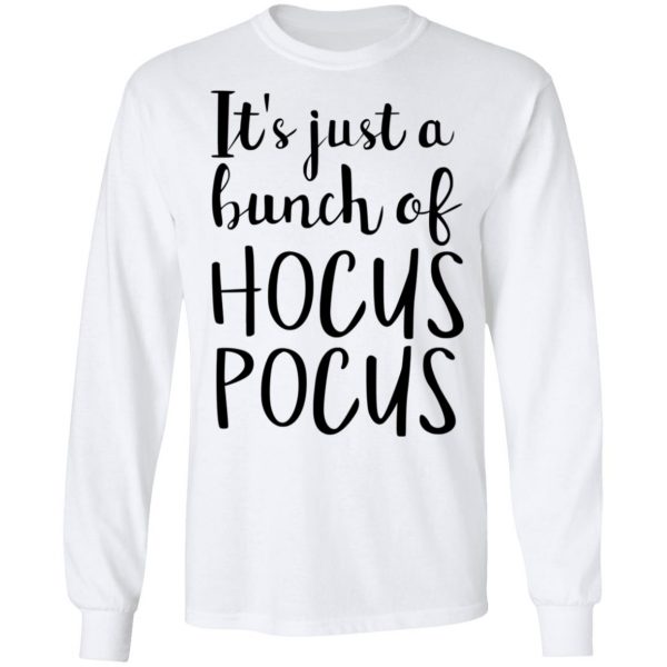 Hocus Pocus It’s Just A Bunch Of Hocus Pocus T-Shirts 8