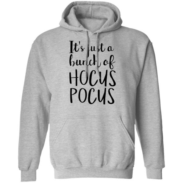 Hocus Pocus It’s Just A Bunch Of Hocus Pocus T-Shirts 10