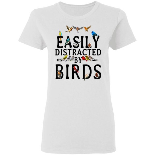 Easily Distracted By Birds T-Shirts 3