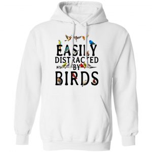 Easily Distracted By Birds T-Shirts 7