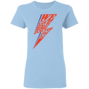 David Bowie We Can Be Heroes Just For One Day T-Shirts 15