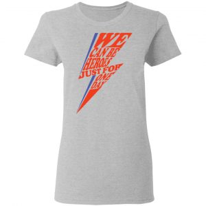 David Bowie We Can Be Heroes Just For One Day T-Shirts 17
