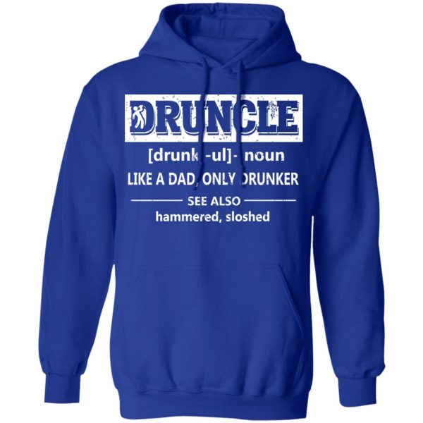 Funny Druncle Noun Definition Drunk Drunker Uncle T-Shirts 13
