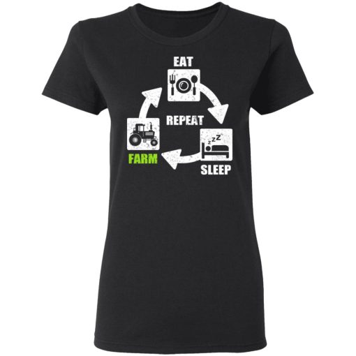 Eat Sleep Farm Repeat Farming T-Shirts - Image 5