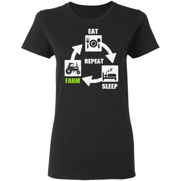 Eat Sleep Farm Repeat Farming T-Shirts 5
