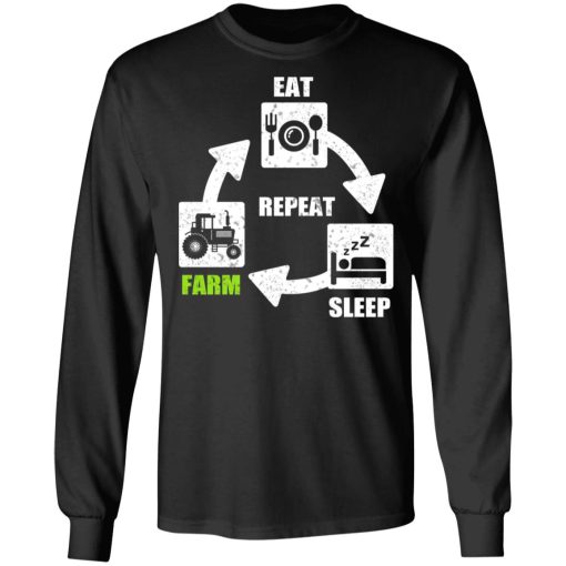 Eat Sleep Farm Repeat Farming T-Shirts - Image 9