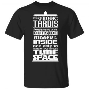 Every Book Is A Tardis T-Shirts Book Lovers