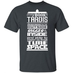 Every Book Is A Tardis T-Shirts Book Lovers 2