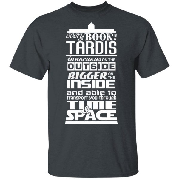 Every Book Is A Tardis T-Shirts 2
