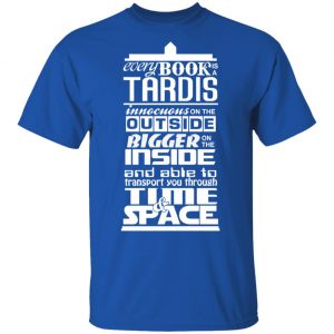 Every Book Is A Tardis T-Shirts 16