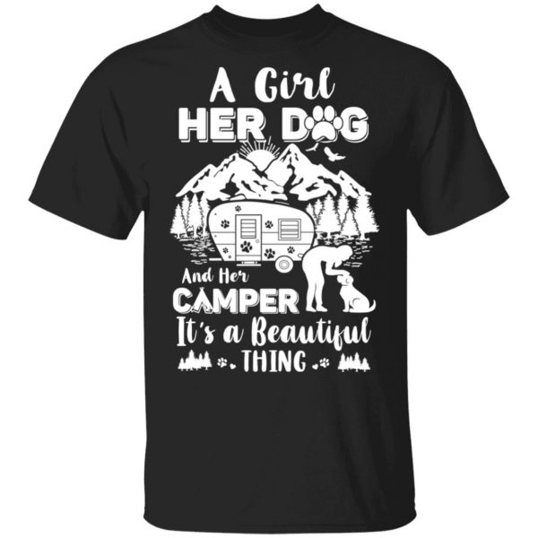 A Girl Her Dog And Her Camper It’s A Beautiful Thing T-Shirts 1