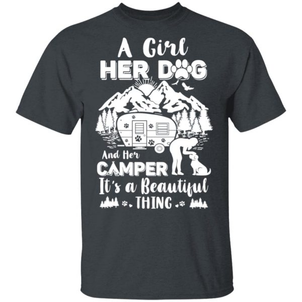 A Girl Her Dog And Her Camper It’s A Beautiful Thing T-Shirts 2