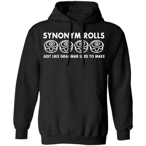 Synonym Rolls Just Like Grammar Used To Make T-Shirts - Image 4