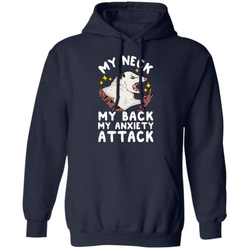 My Neck My Back My Anxiety Attack Opossum T-Shirts - Image 11