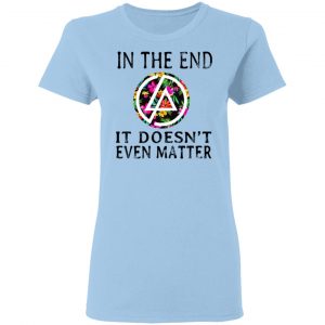 Linkin Park In The End It Doesn’t Even Matter T-Shirts 15