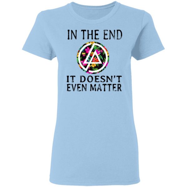 Linkin Park In The End It Doesn’t Even Matter T-Shirts 4