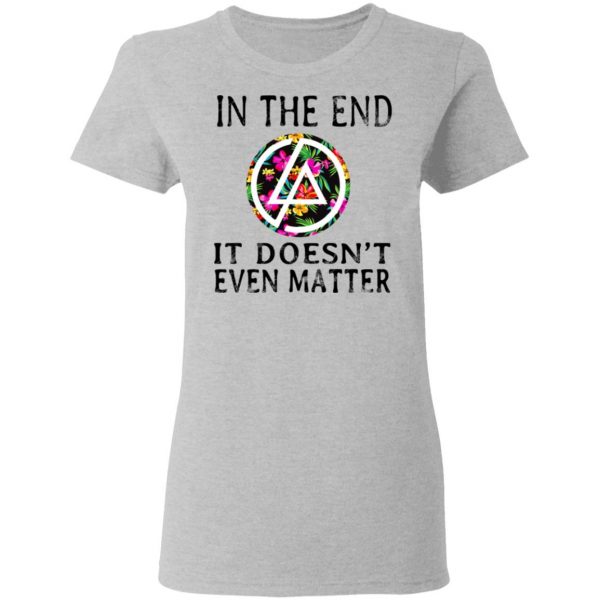 Linkin Park In The End It Doesn’t Even Matter T-Shirts 6