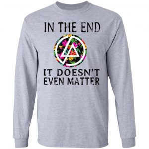 Linkin Park In The End It Doesn’t Even Matter T-Shirts 18