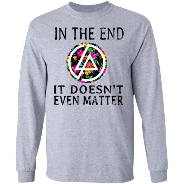 Linkin Park In The End It Doesn’t Even Matter T-Shirts 7