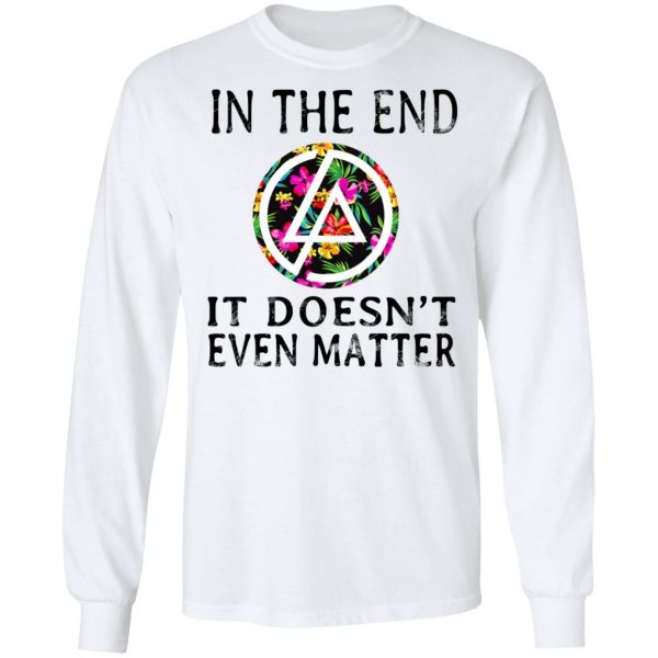 Linkin Park In The End It Doesn’t Even Matter T-Shirts 8