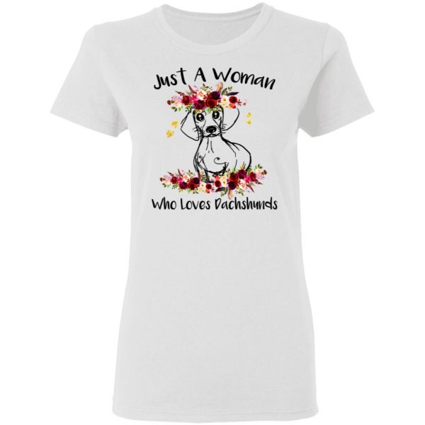 Just A Woman Who Loves Dachshunds T-Shirts 3