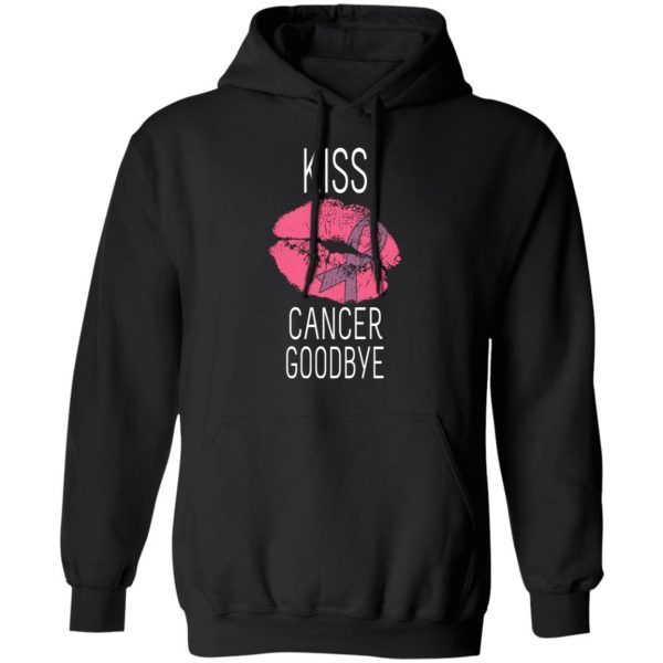 Kiss Cancer Goodbye Cancer T-Shirts 10
