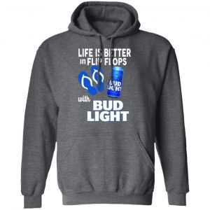 Life Is Better In Flip Flops With Bid Light T-Shirts 24