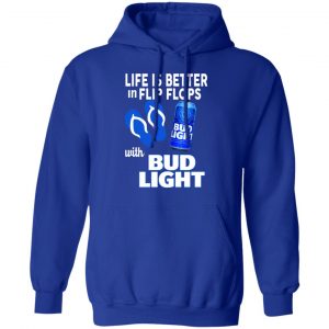 Life Is Better In Flip Flops With Bid Light T-Shirts 25