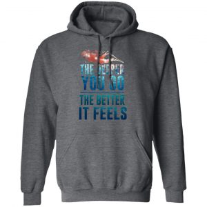 The Deeper You Go The Better It Feels Scuba Diving T-Shirts 24