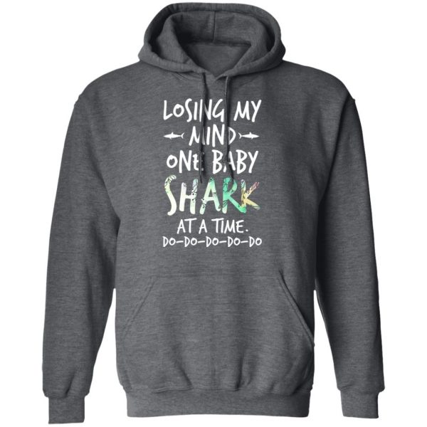 Losing My Mind One Baby Shark At A Time Do Do Do Do Do T-Shirts 12