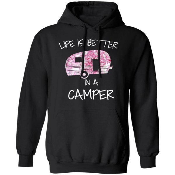 Life Is Better In A Camper T-Shirts 10