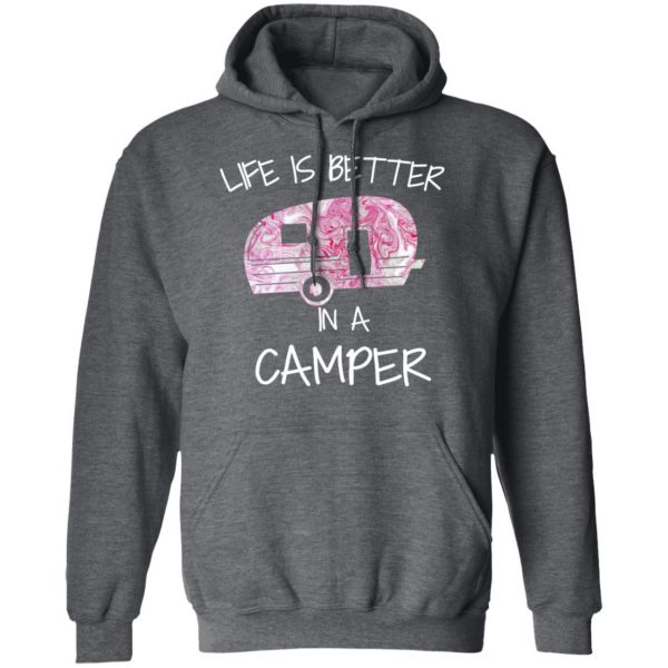 Life Is Better In A Camper T-Shirts 12